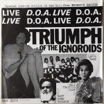 DOA - Triumph of the Ignoroids 12” Black Version