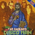 The Damned - Disco Man 7